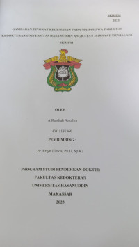 Image of Gambaran tingkat kecemasan pada mahasiswa fakultas kedokteran Universitas Hasanuddin angkatan 2018 saat menjalani skripsi