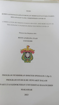 Image of Korelasi koagulopati dengan mortalitas pada pasien keganasan yang terinfeksi covid-19