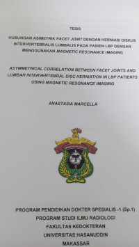Image of Hubungan asimetrik facet joint dengan herniasi diskus intervertebralis lumbalis pada pasien LBP dengan menggunakan magnetic resonance imaging