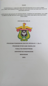 Image of Perbandingan gambaran MRI dari perubahan patologis elemen collumna vertebralis pada fraktur vertebra metastasis dan fraktur vertebra infeksi