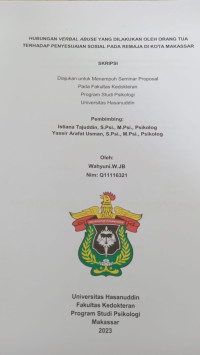 Image of Hubungan verbal abuse yang dilakukan oleh orang tua terhadap penyesuaian sosial pada remaja di kota Makassar