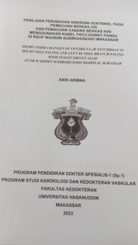 Image of Penilaian perubahan sinkroni ventrikel pada pemacuan berkas his dan pemacuan cabang berkas kiri menggunakan kabel pacu kawat pandu di RSUP wahidin Sudirohusodo Makassar