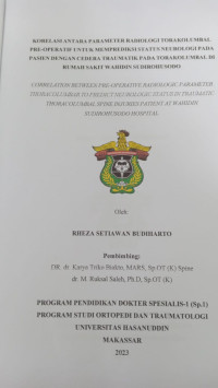 Image of Korelasi antara parameter radiologi torakolumbal pre-operatif untuk memprediksi status neurologi pada pasien dengan cedera traumatik pada torakolumbal di RSWS