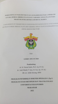 Image of Perbandingan parameter evaluasi radiologi pasca operatif antara dorsal bridge plate dan variable angle plate pada fraktur intraartikular distal radius