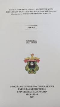 Image of Kualitas semen cair sapi simmental yang diencerkan dengan pengencer nira aren (arenga pinnata merr) pada penyimpanan suhu 5c