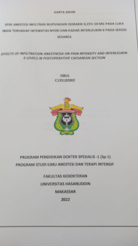 Image of Efek anestesi infiltrasi bupivakain isobarik 0,25% 50 MG pada luka insisi terhadap intensitas nyeri dan kadar interleukin-6 pada seksio sesarea
