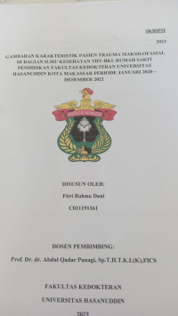 Image of Gambaran karakteristik pasien trauma maksilofasial di bagian ilmu kesehatan THt-BKL RSP fakultas kedokteran Universitas Hasanuddin kota Makassar periode Januari 2020-Desember 2022