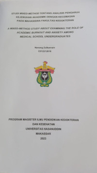 Image of Studi mixed-method tentang analisis pengaruh kejenuhan akademik dengan kecemasan pada mahasiswa FK