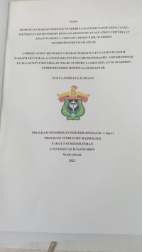 Image of Hubungan karakteristik penderita kanker nasofaring yang mendapat kemoterapi dengan response evaluation criteria in solid tumors 1.1 (recist) di RSUP DRWS Sudirohusodo Makassar