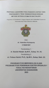 Image of Proporsi candidemia pada penderita sepsis yang penyebabnya tidak teridentifikasi dengan metode deteksi otomatis bact/alert