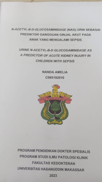 Image of N-Acetyl-B-D-glucosaminidase (NAG) urin sebagai prediktor gangguan ginjal akut pada anak yang mengalami sepsis