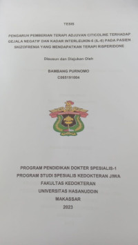Image of Pengaruh pemberian terapi adjuvan citicoline terhadap gejala negatif dan kadar interleukin-6 (IL-6) pada pasien skizofrenia yang mendapatkan terapi risperidone