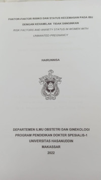 Image of Faktor - faktor risiko dan status kecemasan pada ibu dengan kehamilan tidak diinginkan