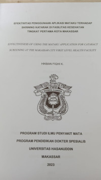 Image of Efektivitas penggunaan aplikasi mataku terhadap skrining katarak di fasilitas kesehatan tingkat pertama kota Makassar