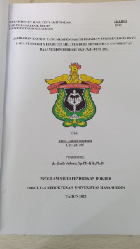 Image of Gambaran faktor yang mempengaruhi kejadian tuberkulosis paru pada penderita diabetes melitus di Rs pendidikan universitas Hasanuddin periode januari - juni 2022