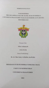 Image of Faktor risiko Pre-eklampsia pada ibu hamil di Rs pendidikan universitas Hasanuddin Makassar periode januari 2022- desember 2022