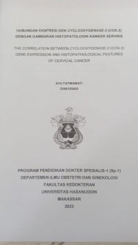 Image of Hubungan ekspresi gen cyclooxygenase-2 (COX-2) dengan gambaran histopatologik kanker serviks