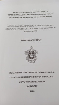 Image of Akurasi pemeriksaan ultrasonografi transperineal dalam memprediksi keberhasilan induksi persalinan dibandingkan skor bishop