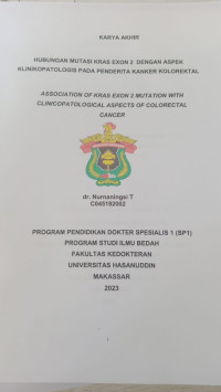 Image of Hubungan mutasi kras exon 2 dengan aspek klinikopatologis pada penderita kanker kolorektal