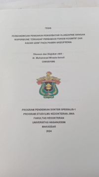 Image of Perbandingan pengaruh pengobatan olanzapine dengan risperidone terhadap perbaikan fungsi kognitif dan kadar GDNF pada pasien skizofrenia