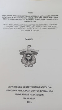 Image of Hubungan antara ekspresi protein 53 mutan (p53) dengan genotipe human papiloma virus (HPV) dan stadium kanker serviks di RS jejaring pendidikan Unhas