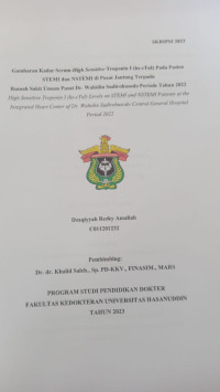 Image of Gambaran Kadar Serum High Sensitive Troponin I(hs-cTnI) Pada Pasien Stemi Dan NSTEMI Di Pusat Jantung Terpadu RSUP DR. Wahidin Sudirohusdo  Periode tahun 2022