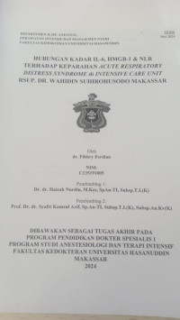 Image of Hubungan kadar IL-6,HMGB-1 & NLR terhadap keparahan acute respiratory distresssyndrome di intensive care unit RSUP DRWS Makassar