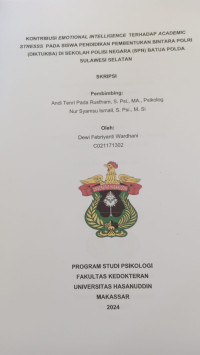 Image of Kontribusi emotional intelligence terhadap academic stress pada siswa pendidikan pembentukan bintara polri (Diktukba) di sekolah polisi negara (SPN) batua polda Sulawesi Selatan