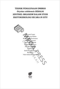 Image of TEKNIK PENGGUNAAN EMBRIO Oryzias celebensis SEBAGAI SENTINEL ORGANISM DALAM STUDI EKOTOKSIKOLOGI SECARA IN SITU